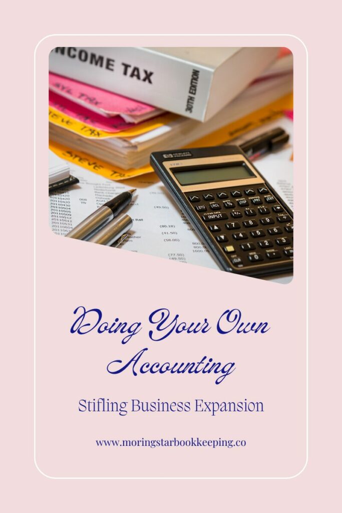 DIY Accounting Can Stifle Business Expansion